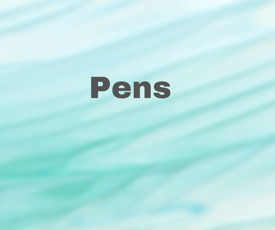 Pens